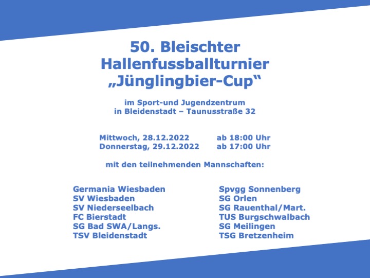 Das 50. Bleischter Hallenturnier um den JÜNGLINGBIER CUP